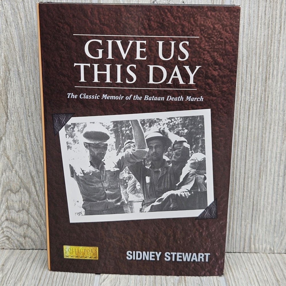 Give Us This Day Bataan Death March Memoir Sidney Stewart Military Book Club Ed